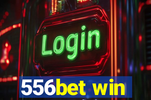 556bet win